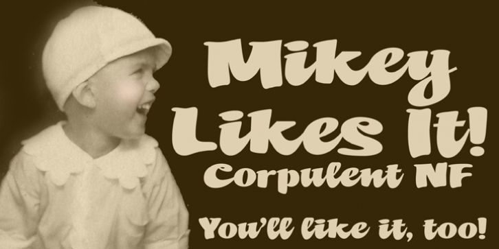 Mikey Likes It Corpulent NF